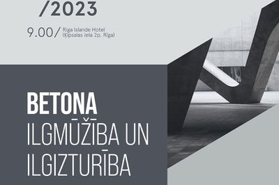Registration is now open for the most significant event in the concrete and reinforced concrete industry in Latvia - the “Betona ilgmūžība un ilgizturība” / "Durability and Longevity of Concrete" conference